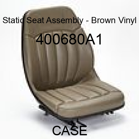Static Seat Assembly - Brown Vinyl 400680A1