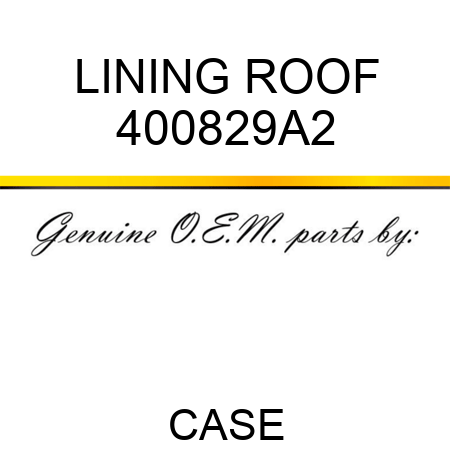 LINING, ROOF 400829A2