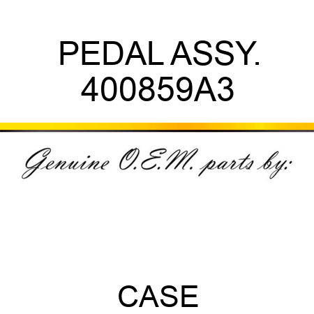 PEDAL ASSY. 400859A3