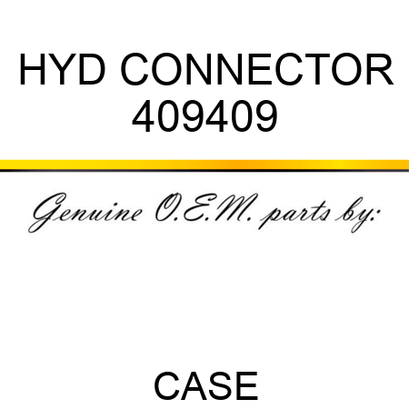 HYD CONNECTOR 409409