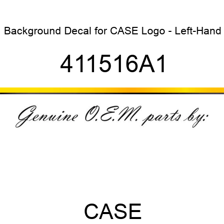 Background Decal for CASE Logo - Left-Hand 411516A1
