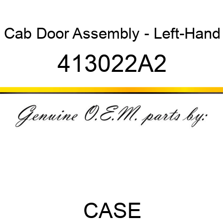 Cab Door Assembly - Left-Hand 413022A2