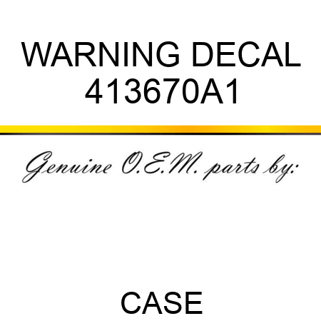 WARNING DECAL 413670A1