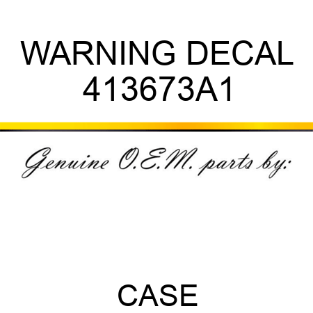 WARNING DECAL 413673A1