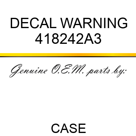 DECAL, WARNING 418242A3