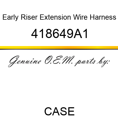 Early Riser Extension Wire Harness 418649A1