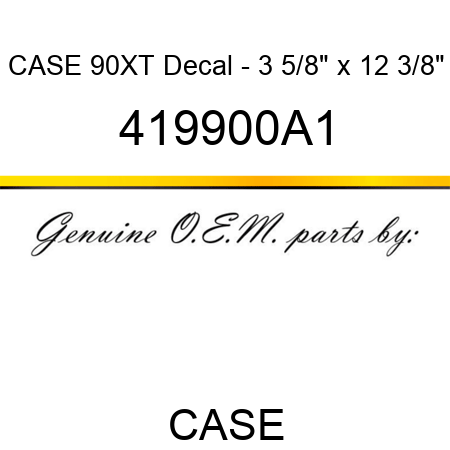 CASE 90XT Decal - 3 5/8" x 12 3/8" 419900A1