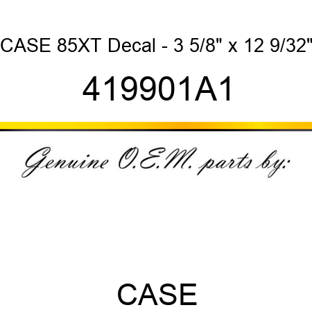 CASE 85XT Decal - 3 5/8" x 12 9/32" 419901A1