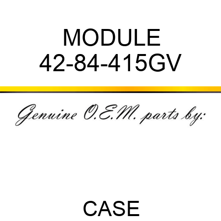 MODULE 42-84-415GV