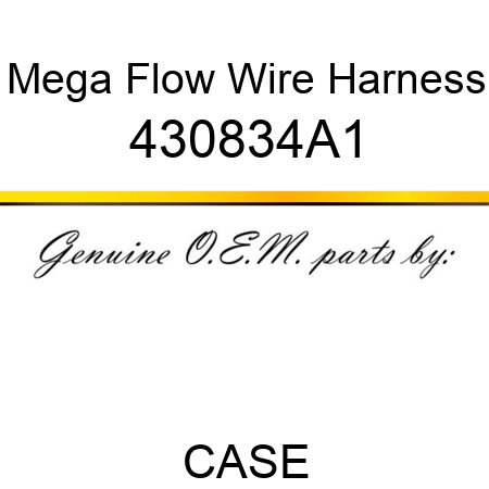 Mega Flow Wire Harness 430834A1