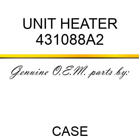 UNIT HEATER 431088A2