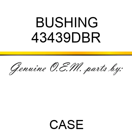 BUSHING 43439DBR