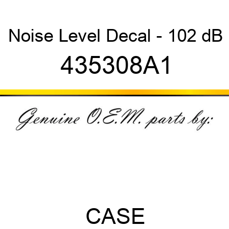 Noise Level Decal - 102 dB 435308A1