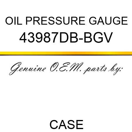 OIL PRESSURE GAUGE 43987DB-BGV