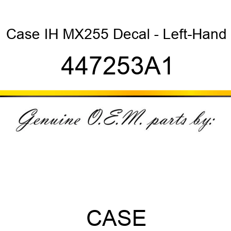 Case IH MX255 Decal - Left-Hand 447253A1