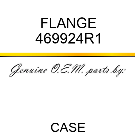FLANGE 469924R1