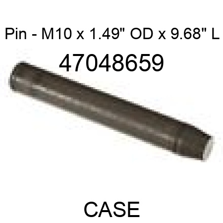 Pin - M10 x 1.49" OD x 9.68" L 47048659