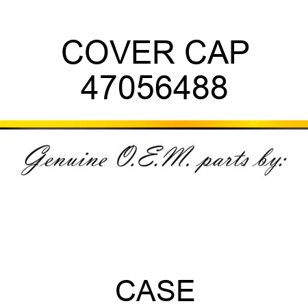 COVER, CAP 47056488