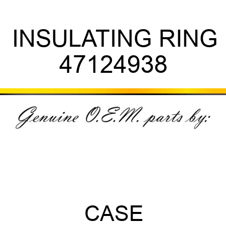INSULATING RING 47124938