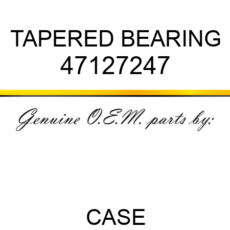 TAPERED BEARING 47127247