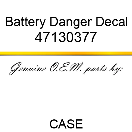 Battery Danger Decal 47130377