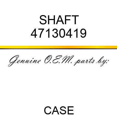 SHAFT 47130419
