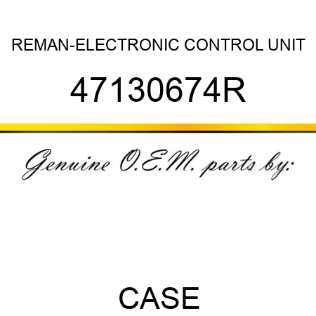 REMAN-ELECTRONIC CONTROL UNIT 47130674R