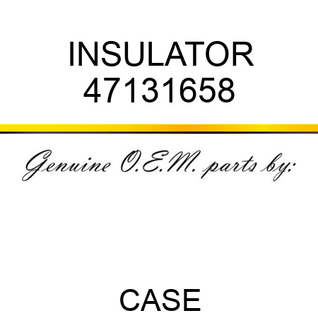 INSULATOR 47131658