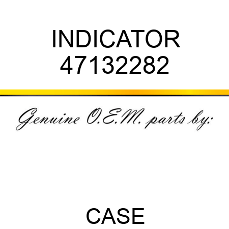 INDICATOR 47132282