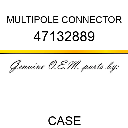MULTIPOLE CONNECTOR 47132889