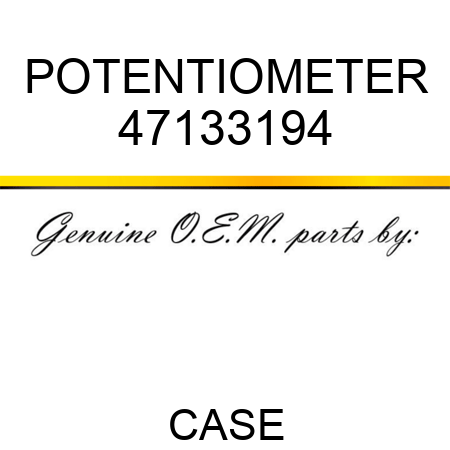 POTENTIOMETER 47133194