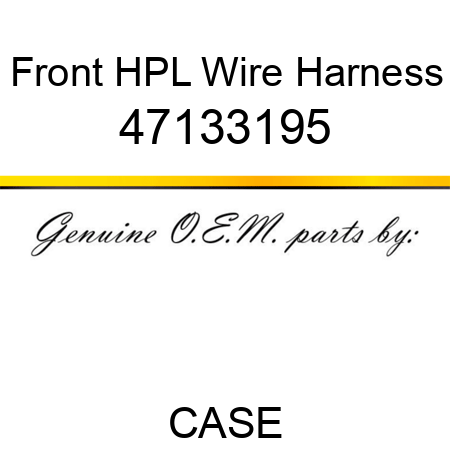 Front HPL Wire Harness 47133195