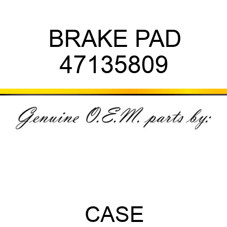BRAKE PAD 47135809