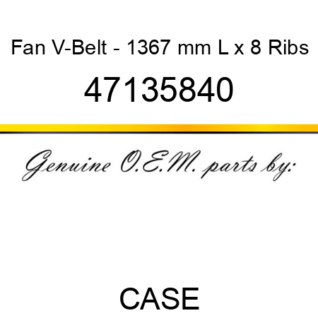 Fan V-Belt - 1367 mm L x 8 Ribs 47135840