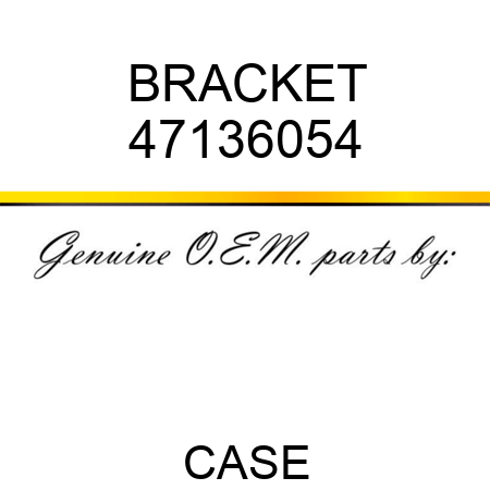 BRACKET 47136054