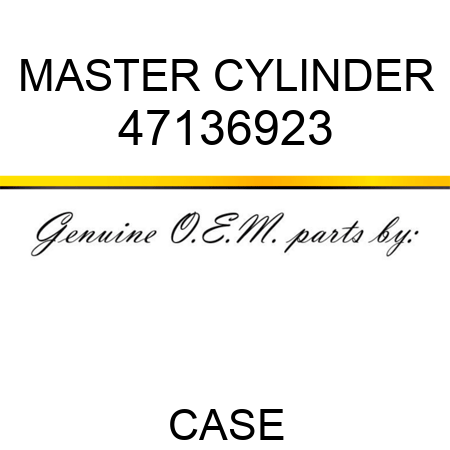 MASTER CYLINDER 47136923