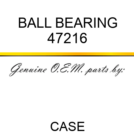 BALL BEARING 47216