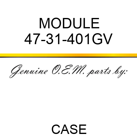 MODULE 47-31-401GV