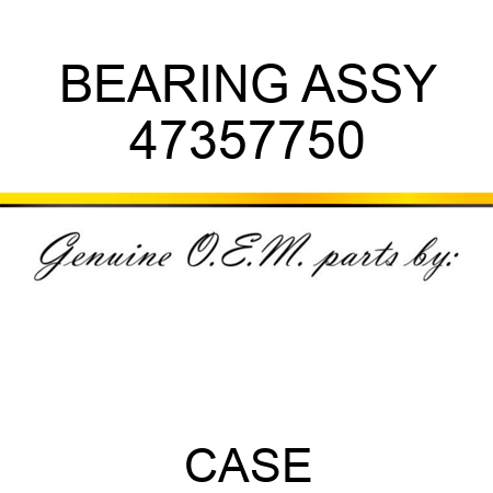 BEARING ASSY 47357750