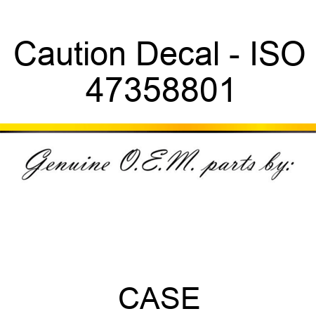 Caution Decal - ISO 47358801