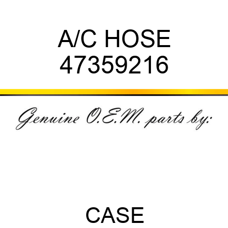 A/C HOSE 47359216