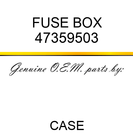 FUSE BOX 47359503