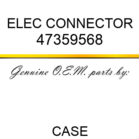 ELEC CONNECTOR 47359568