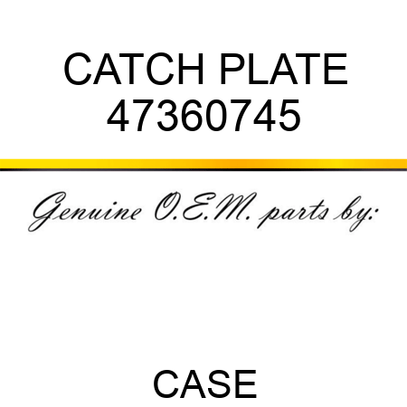 CATCH PLATE 47360745