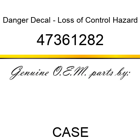 Danger Decal - Loss of Control Hazard 47361282