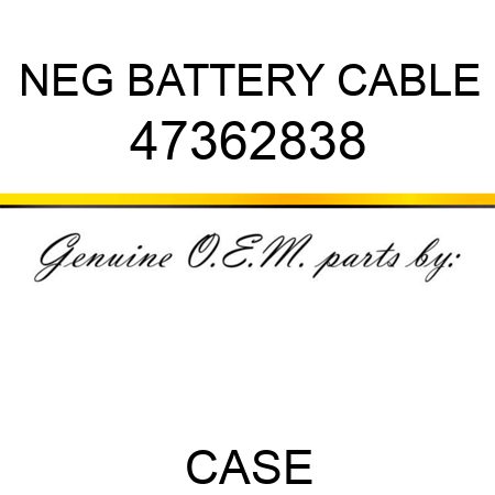 NEG BATTERY CABLE 47362838