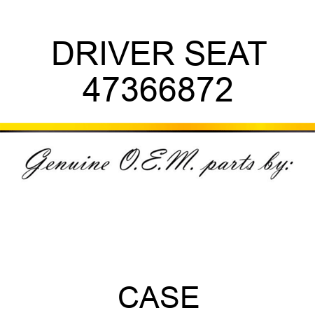 DRIVER SEAT 47366872