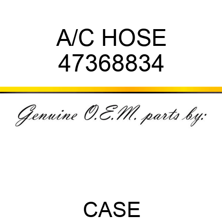 A/C HOSE 47368834