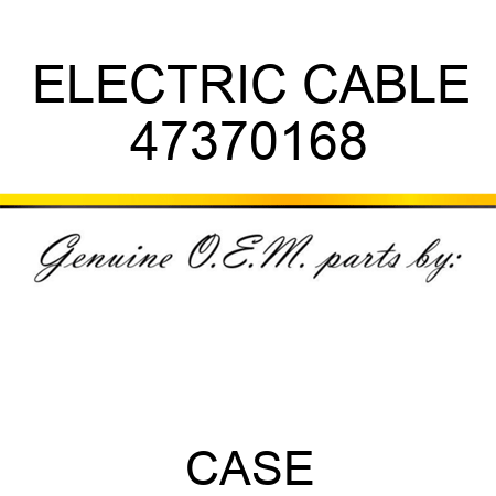 ELECTRIC CABLE 47370168