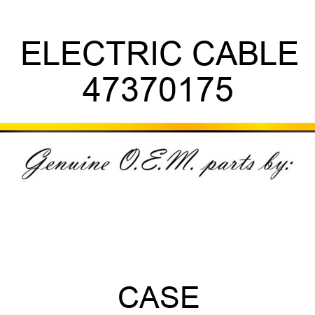 ELECTRIC CABLE 47370175